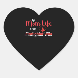 Pegatina En Forma De Corazón Regalo de bomberos   Vida De Mamá Y Esposa De Bomb