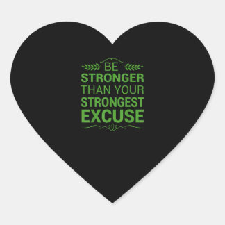 Pegatina En Forma De Corazón Sé más fuerte que la excusa más fuerte de Motiva