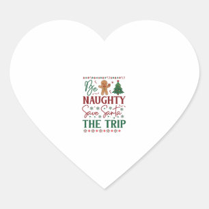Pegatina En Forma De Corazón Sé travieso ahorra viaje de Santa pan de jengibre 