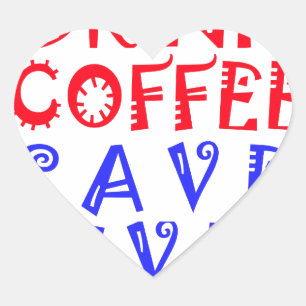 Pegatina En Forma De Corazón Solo quiero beber café
