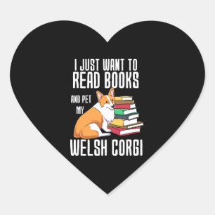 Pegatina En Forma De Corazón Solo Quiero Leer Libros Y Mascota Mi Corgi Galés