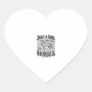 Pegatina En Forma De Corazón Sólo una chica que ama los caballos diseño floral 