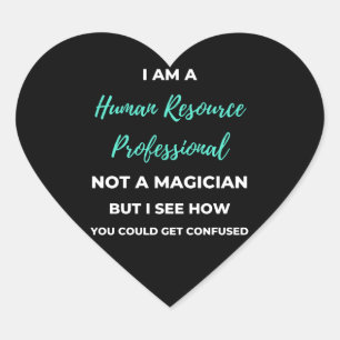 Pegatina En Forma De Corazón Soy Un Profesional De Recursos Humanos No Un Mago