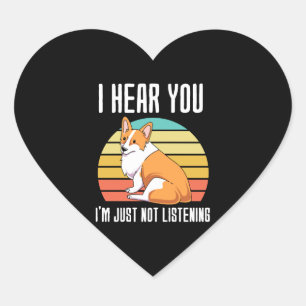 Pegatina En Forma De Corazón Te Escucho Que No Escucho Corgi Galés