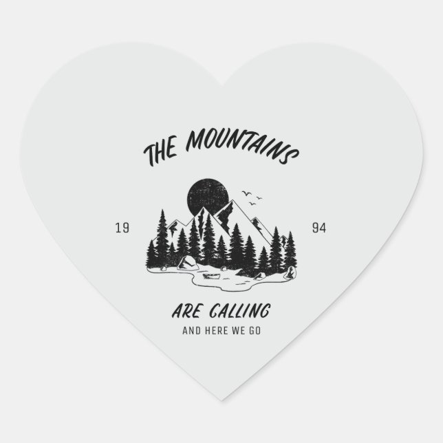 Pegatina En Forma De Corazón The Mountains are calling and here we go  (Anverso)