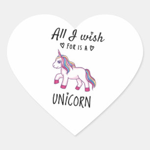 Pegatina En Forma De Corazón Todo lo que deseo es una Unicornio