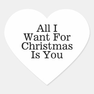 Pegatina En Forma De Corazón Todo lo que quiero para los Navidades es que seas