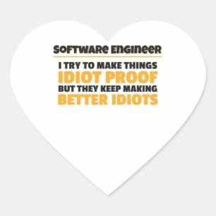 Pegatina En Forma De Corazón Trato De Hacer Las Cosas Idiotas Ingeniero De Soft