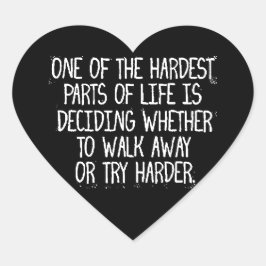 PEGATINA EN FORMA DE CORAZÓN UNA DE LAS PARTES MÁS DIFÍCILES DE LA VIDA ES DECI