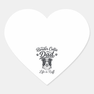Pegatina En Forma De Corazón Vida de papá Border Collie es dura diseño de camis