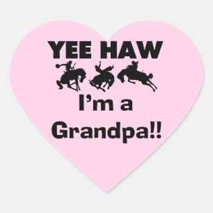 Pegatina En Forma De Corazón Yee Haw, soy una camiseta y regalo del abuelo