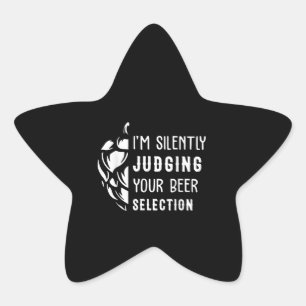 Pegatina En Forma De Estrella Cerveza Estoy Juzgando Silenciosamente Tu Selecc