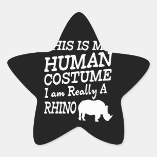 Pegatina En Forma De Estrella Este Es Mi Disfraz Humano. Soy Realmente Rinoceron