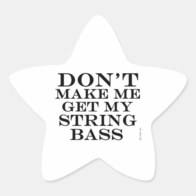Pegatina En Forma De Estrella No me hagas obtener mi culo de cuerdas (Anverso)