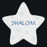 Pegatina En Forma De Estrella Shalom Wishes Hanukkah<br><div class="desc">Diseño de invierno bonito en un simple pegatina Hanukkah. Bonito de fondo de copos de nieve angustiados. El texto dice SHALOM. Forma de estrella básica (NO es la Estrella de David,  sólo una estrella). Con un poco de ayuda de mis amigos en www.scrappindoodles.com. De My_Navidades_Shoppe por She Wolf Medicine.</div>