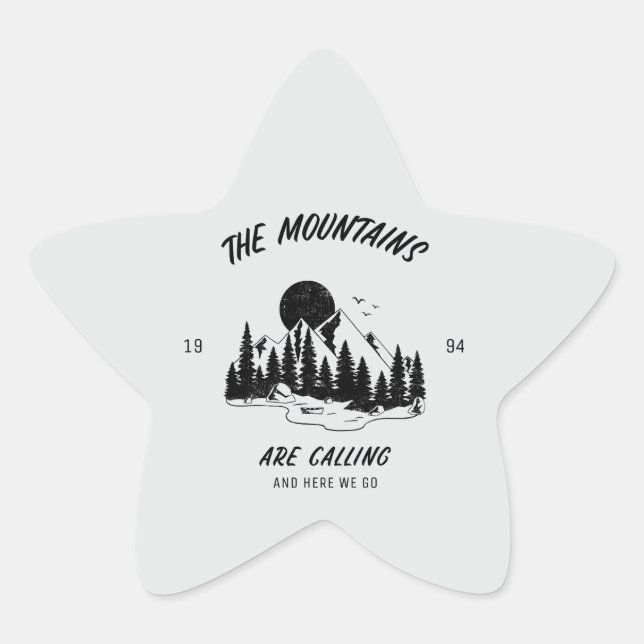 Pegatina En Forma De Estrella The Mountains are calling and here we go  (Anverso)
