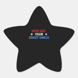Pegatina En Forma De Estrella Votar por tu loco tío Gracioso Regalo Para El Tí