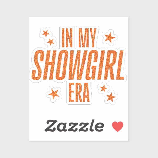 Pegatina En la era de mi Showgirl (Hoja)