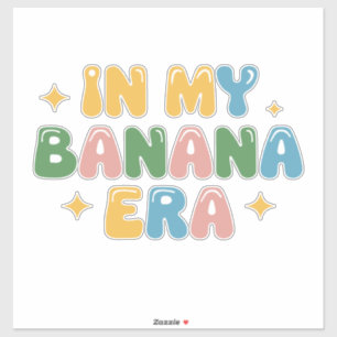 Pegatina En Mi Era de la Banana Bananas Divertidas
