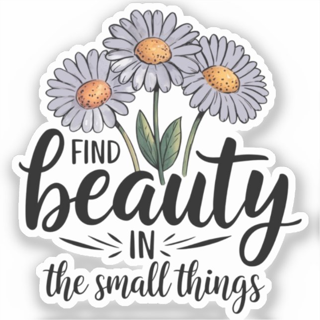 Pegatina Encontrar belleza en las cosas pequeñas (Anverso)