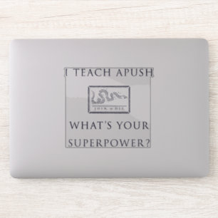 Pegatina Enseño APUSH - ¿Cuál es tu superpoder?