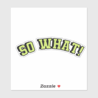 Pegatina Entonces qué texto verde