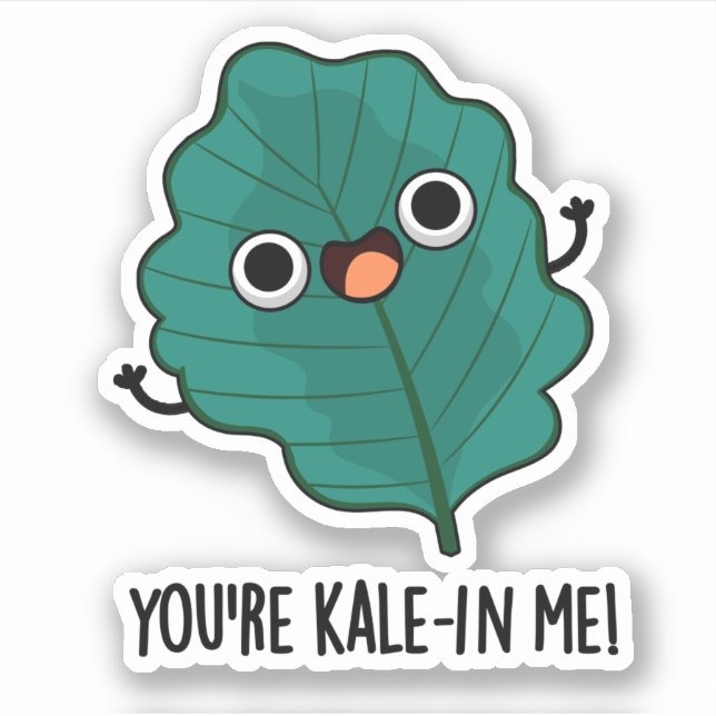 Pegatina Eres Kale-in Me Funny Veggie Kale Pun (Anverso)
