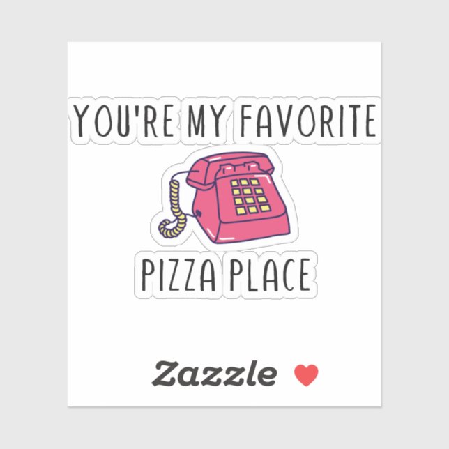 Pegatina Eres Mi Lugar de Pizza Favorito - Cita de Smosh TN (Hoja)