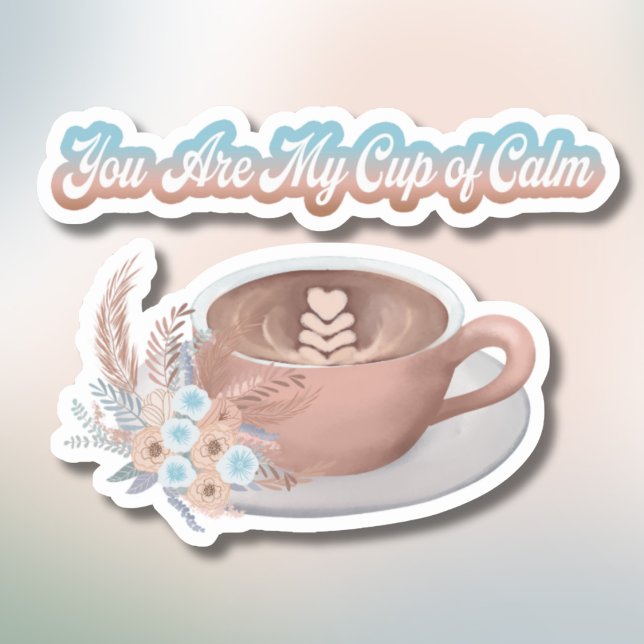 Pegatina Eres Mi Taza de Calma Boho Latte (Subido por el creador)