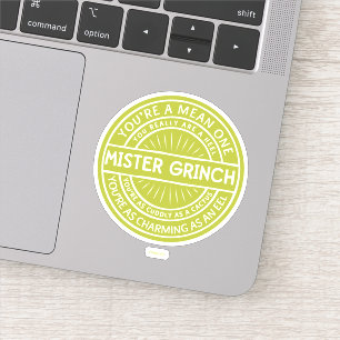 Pegatina Eres un miserable Mister Grinch