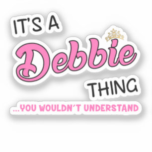 Pegatina Es algo de Debbie que no entenderías