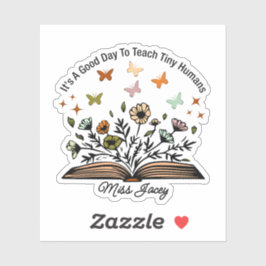 Pegatina es un buen día para enseñar pequeños humanos, rega