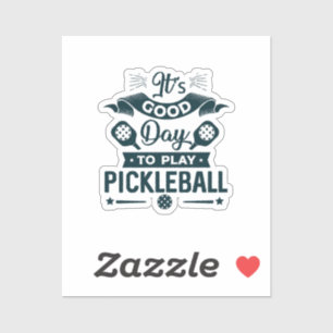 Pegatina Es un buen día para jugar Pickleball