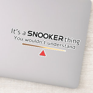 Pegatina Es Una Cosa De Snooker Que No Entenderías Divertid