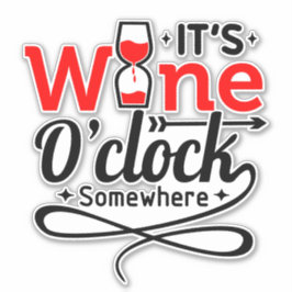 Pegatina Es Wine O'clock en alguna parte