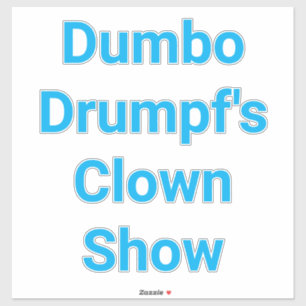 Pegatina Espectáculo de payasos de Dumbo Drumpf Hankamer Ar