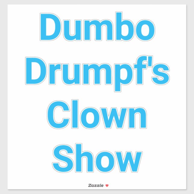 Pegatina Espectáculo de payasos de Dumbo Drumpf Hankamer Ar (Hoja)