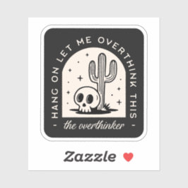 Pegatina Espera, déjenme sobrepensar esto.