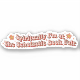 Pegatina Espiritualmente estoy en la Feria del Libro Escolá