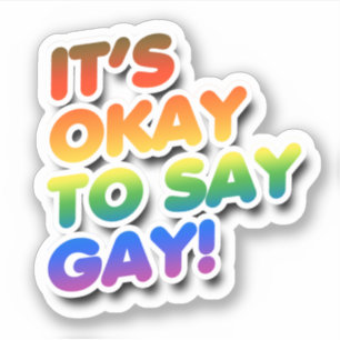Pegatina Está Bien Decir Gay
