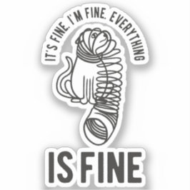 Pegatina Está bien, estoy bien, todo está bien.