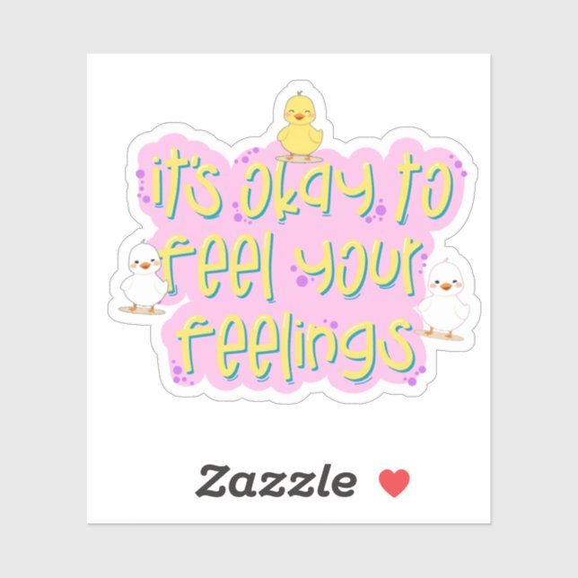 Pegatina Está bien sentir tus sentimientos - Pato lindo (Hoja)