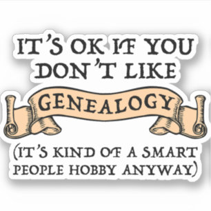 Pegatina Está bien si no te gusta la genealogía