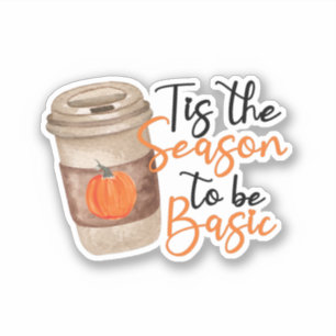 Pegatina Esta Es La Temporada Para Ser Básica