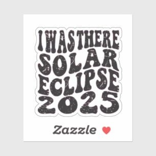 Pegatina Estaba Allí El Eclipse Solar 2025 Eclipse Parcial