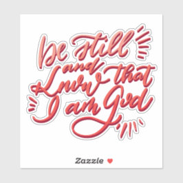 Pegatina Estar quieto y saber que soy Dios
