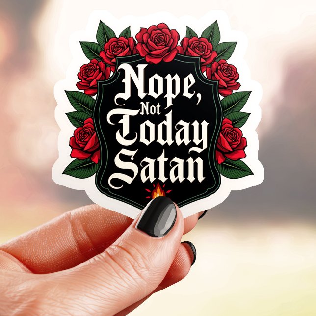 Pegatina Estilo de Escudo No Hoy Satanás (Subido por el creador)
