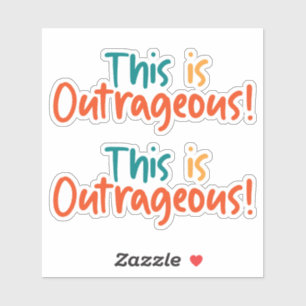 Pegatina Esto es escandalosamente divertido 