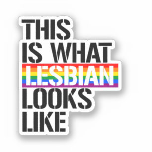 Pegatina Esto es lo que parece Lesbiana