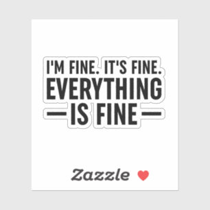 Pegatina Estoy bien. Está bien. Todo Está Bien.